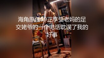 高端外围女探花阿枪酒店约炮??明星颜值的极品外围美女川妹子多姿势超级配合