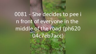 0081 - She decides to pee in front of everyone in the middle of the road (ph62004c7eb7acc)