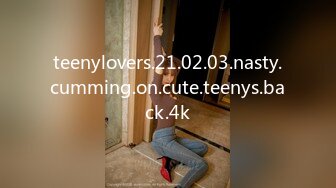 teenylovers.21.02.03.nasty.cumming.on.cute.teenys.back.4k